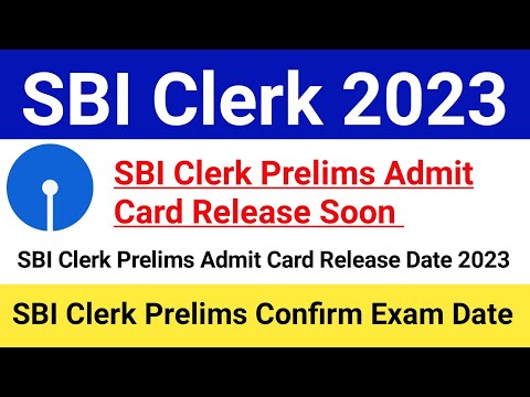 SBI Clerk Prelims Exact Admit Card Release Date 2023|SBI Clerk Prelims Confirm Exam Date 2023|#sbi