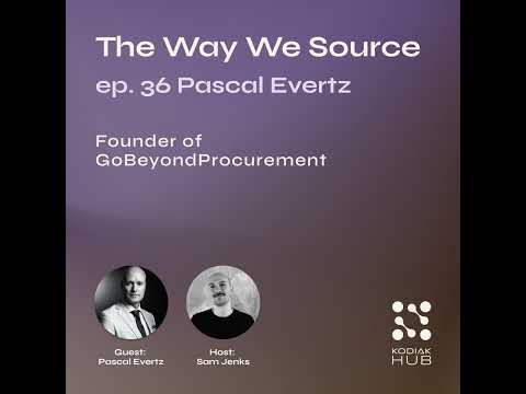 36. Going Beyond w/ Pascal Evertz, Founder of GoBeyondProcurement