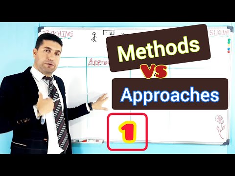 Teaching Methods vs Approaches | Part 1