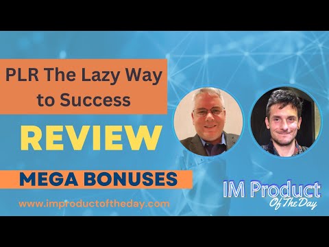 PLR The Lazy Way to Success Review + Award-Winning Bonuses To Make It Work FASTER (Worth $997)!