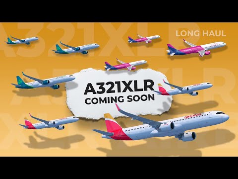 Soon Entering Service: The Latest Airbus A321XLR News