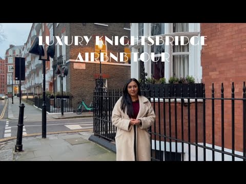 LUXURY AIRBNB NEAR HARRODS FULL HOME TOUR | £600/NIGHT | NEWLY REFURBISHED KNIGHTSBRIDGE LUXURY HOME