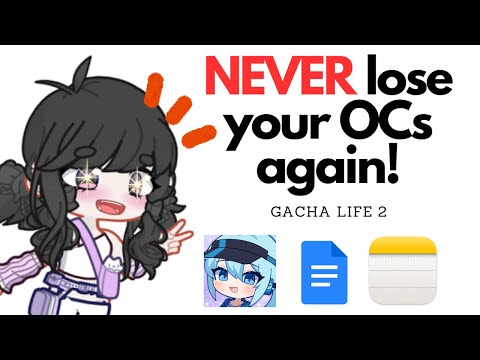 How to NEVER lose another Gacha life 2 OC again!