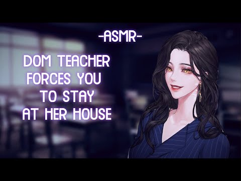 [ASMR] [ROLEPLAY] dom teacher keeps you at her house (binaural/check description)