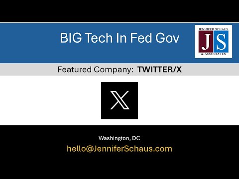 BIG Tech In Federal Government Contracting:  TWITTER/X (3 of 15)