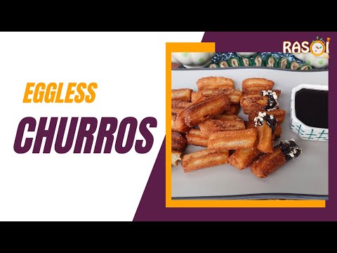 Eggless Churros Recipe | Perfect & Easy Churros | घर पर चुरोस बनाने का आसान और झटपट तरीका