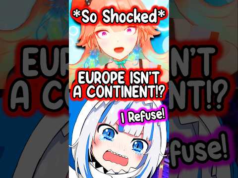 Kiara was SHOCKED Gura Didn't Know That Europe Was A Continent #vtuber #hololive #hololiveenglish