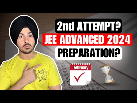 JEE Main 2024: 2nd Attempt OR JEE (Advanced) 2024 Prep? 🤔