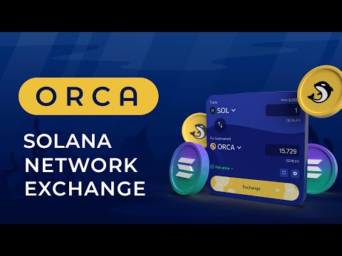 🐋 ORCA - SOLANA network Exchange | Project Guide