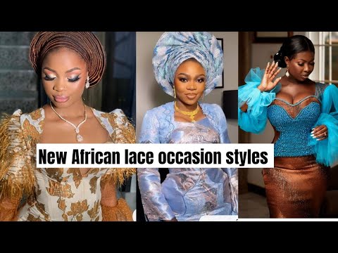 New African lace  fashionable special occasion dress styles for beautiful women