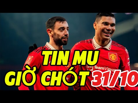 TIN MU GIỜ CHÓT 31/10, MÀN RA MẮT VAN GALL, FAN HÔ VANG NISTERROOY, MU BỊ LÀM KHÓ VỤ AMORIM