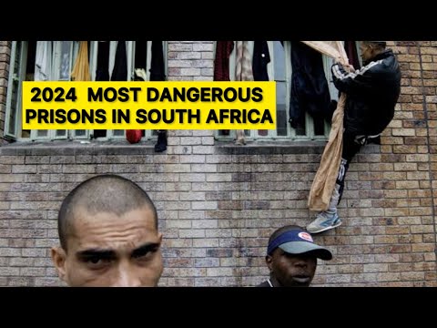 Top 10 : Most dangerous prisons in South Africa