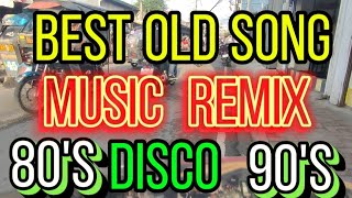 #2k BEST MUSIC OLD SONG REMIX 80's 90's