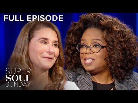 Melinda Gates 'How Empowering Women Changes the World' | Super Soul Sunday S9E5 | Full Episode | OWN