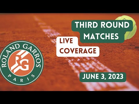 WATCH Roland Garros LIVE Commentary & Scores | 03 June 2023