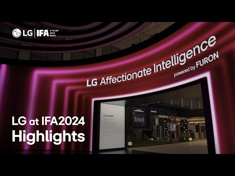 LG at IFA 2024 : Highlights - Experience, Affectionate Intelligence Home I LG