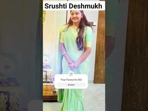 Srushti Jayant Deshmukh IAS✅ #upscmotivation💥#shorts 🌼 #srushtideshmukh💐#viral