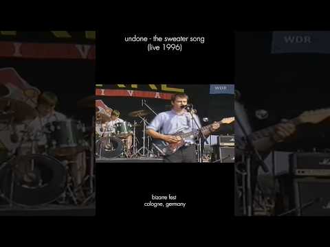 Undone - The Sweater Song (Live at Bizarre Fest, 1996)