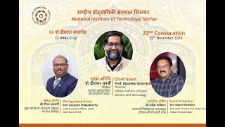 XXII Convocation of NIT Silchar 2024