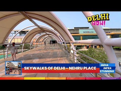 Skywalks of Delhi: How Nehru Place is Leading Stunning Redevelopment of Delhi |Asia's Biggest IT Hub