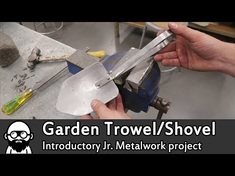 Garden Trowel - Intro to metalwork project