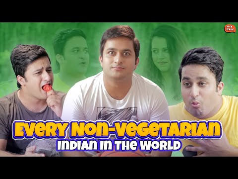 Every Non-Vegetarian In The World