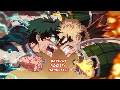 Bakugo Royalty Hardstyle (AniLifts Hardstyle)