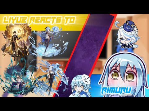 Liyue react to rimuru|au|rimuru x ???|part 1