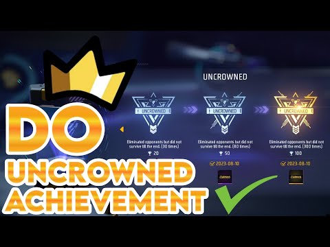 How To Complete Uncrowned Achievement in Free Fire