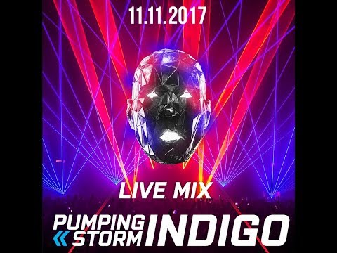 Full live mix from Pumping Storm - indigo 11.11.2017