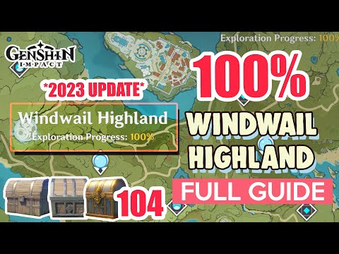 *2023 UPDATE* How to: Windwail Highland 100% Exploration ⭐  ALL CHESTS GUIDE 【 Genshin Impact 】