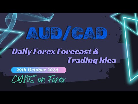 AUDCAD Analysis Today | Daily Forex Forecast for 29th October 2024 by CYNS on Forex