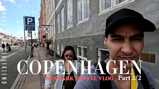 The Copenhagen Experience | Travel Vlog - Part 2/2 🇩🇰