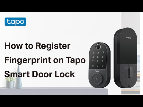 How to Register Your Fingerprint on Tapo Smart Door Lock Tapo DL110