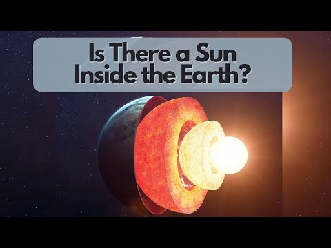 Is There a Sun Inside the Earth?