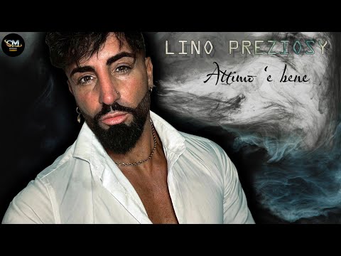 Lino Preziosy - Attimo 'e bene