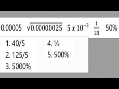 Number Sequence: 0.00005, √0.00000025, 5×10-³ , 1/20, 50%