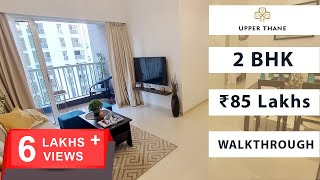 2 BHK With Deck | 663 SqFt | Lodha Upper Thane | Apartment Walkthrough | Thane Real Estate | Mumbai