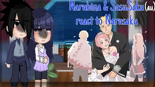 🧡 Naruhina and Sasusaku AU family react to Narusaku 💗 || Only 🇪🇦 || An au!! LEER/READ DESC ⚠️