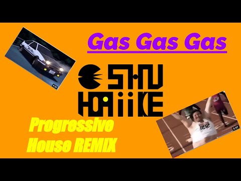 [Initial D] Manuel - Gas Gas Gas (Shu Remix) [Piano House]