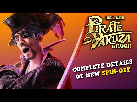 Like a Dragon: Pirate Yakuza in Hawaii - Plot, Mini-Games, Stance, Pre-Order & More!