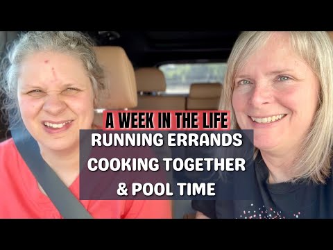 Running Errands, Cooking Together, and Pool Time: a Week in the Life