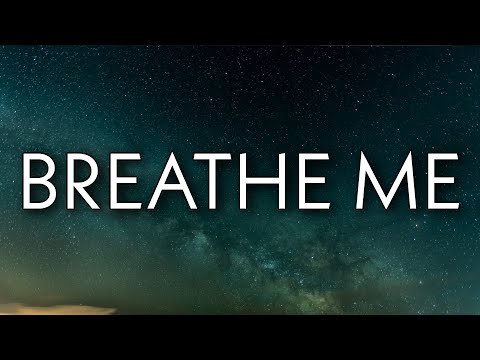 Tyla - Breathe Me (Lyrics)