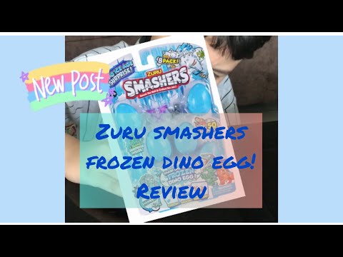 Zuru Smashers Collectibles Frozen Dino Ice Egg Surprise Review #zurusmashers