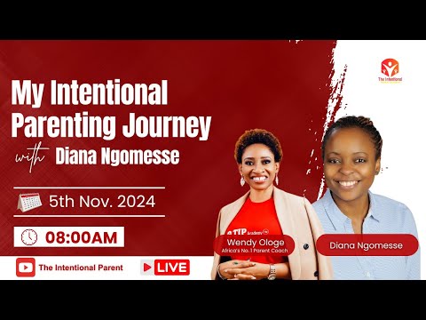 My Intentional Parenting Journey with Diana Ngomesse