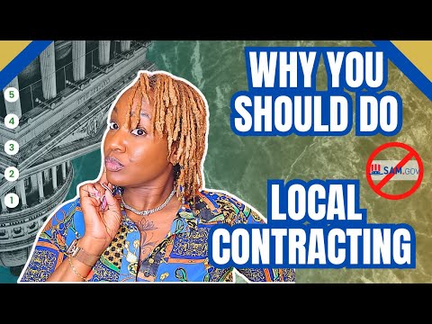 Top Reasons Why You Should Do Local Contracting | Bye Bye Sam.Gov