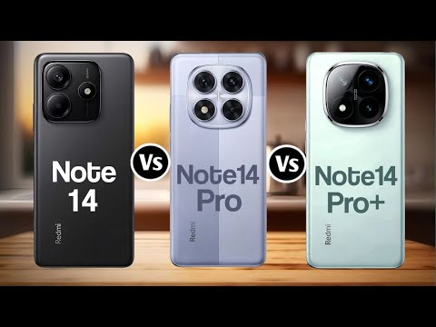 Redmi Note 14 Vs Redmi Note 14 Pro Vs Redmi Note 14 Pro Plus