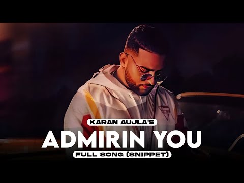 Admirin' You || Karan Aujla || New Punjabi Song || Admirin You Karan Aujla New Punjabi Song 2023