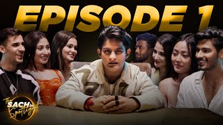 The Sach in Spotlight | Sach ki Fight | Episode 1 | Sachin Sharma.