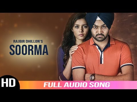 Soorma | Rajbir Dhillon | Full Audio Song 2019 | New Punjabi Songs 2019 | Angel Records